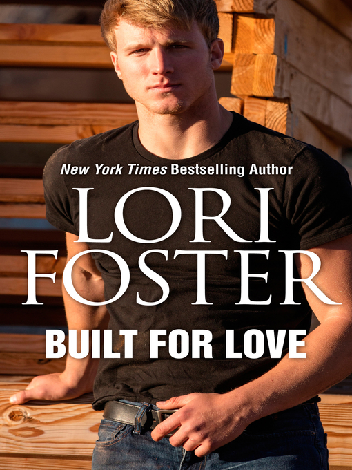 Title details for Built For Love by Lori Foster - Available